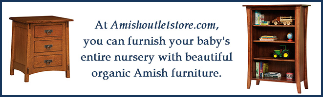 Furnish Your Baby's Nursery With Organic Amish Furniture